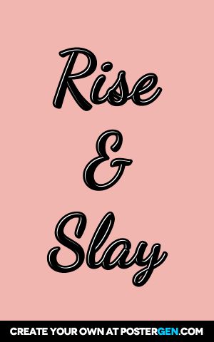 Rise  &  Slay Rise And Slay, Motivational Mondays, Slay The Day, Generations Quotes, Monday Motivation, Happy Quotes, Healthy Habits, Quote Of The Day, Coaching