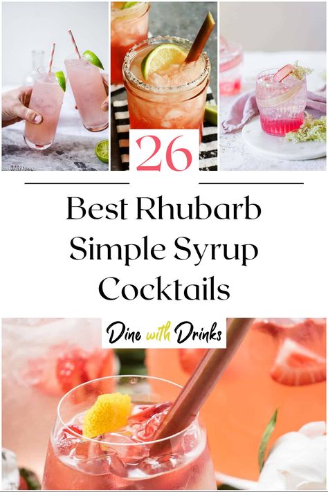 Collage of 4 rhubarb simple syrup cocktails. Rhubarb Simple Syrup Cocktail, Rhubarb Syrup Cocktails, Rhubarb Simple Syrup Recipe, Rhubarb Cocktail Recipes, Simple Syrup Cocktail Recipes, Recipes For Rhubarb, Simple Syrup Drinks, Rhubarb Simple Syrup, Amaro Cocktails