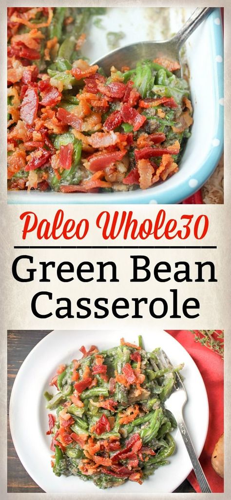 Paleo Whole30 Green Bean Casserole - Real Food with Jessica Paleo Casseroles, Paleo Green Beans, Paleo Veggies, Artichoke Casserole, Paleo Thanksgiving, Paleo Side Dishes, Best Paleo Recipes, Canned Soup, Greenbean Casserole Recipe