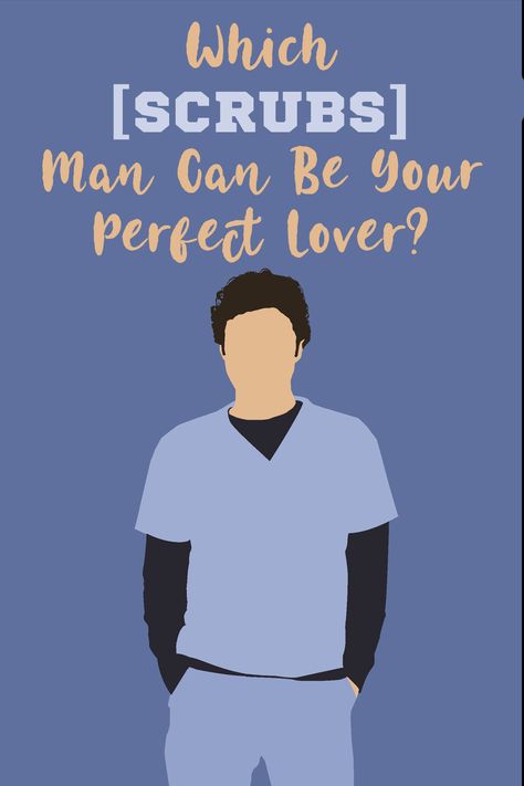 Answer all questions and find out Which Scrubs Man Can Be Your Perfect Lover! #scrubs #tvshow #quiz Scrubs Show, Scrubs Tv Show, Scrubs Tv Shows, Scrubs Tv, Scrubs, Your Perfect, Movie Tv, Tv Shows, Canning