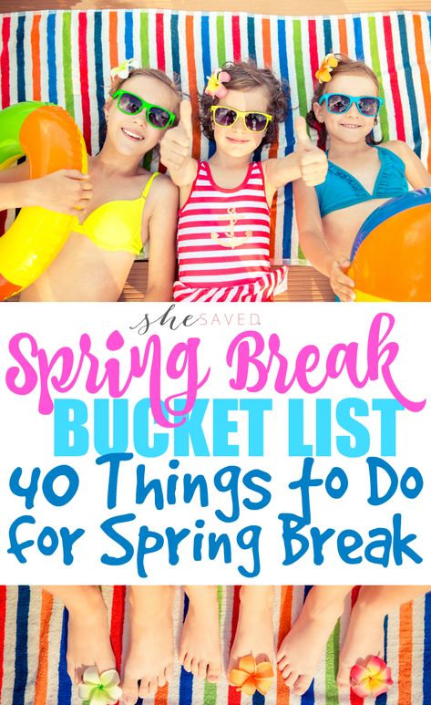 Spring Break Bucket List, Spring Kids Activities, Spring Break Ideas, Daughter Activities, Spring Break Kids, Break Ideas, Spring Break Destinations, Spring Break Trips, Spring Breakers