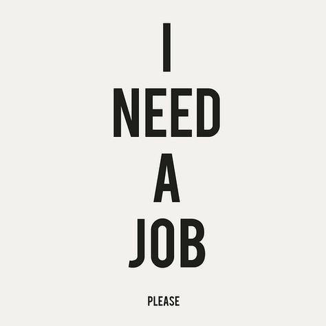 Yes, please! I Need A Job, Job Quotes, Need A Job, Say That Again, I'm Afraid, Full Time Job, Stressed Out, Workout Fitness, Photo Quotes