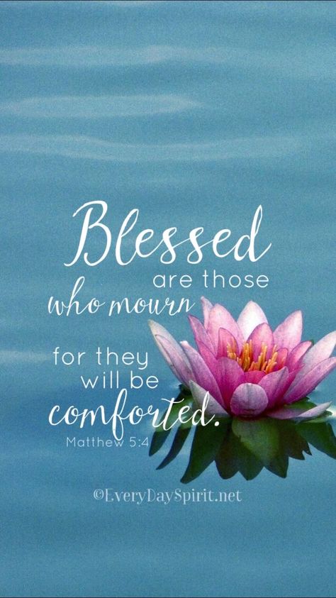 Matthew 5 4, Book Of Matthew, Peace Meditation, Blessed Are Those, Spiritual Messages, Quotes Affirmations, Favorite Bible Verses, Lord And Savior, Spiritual Inspiration