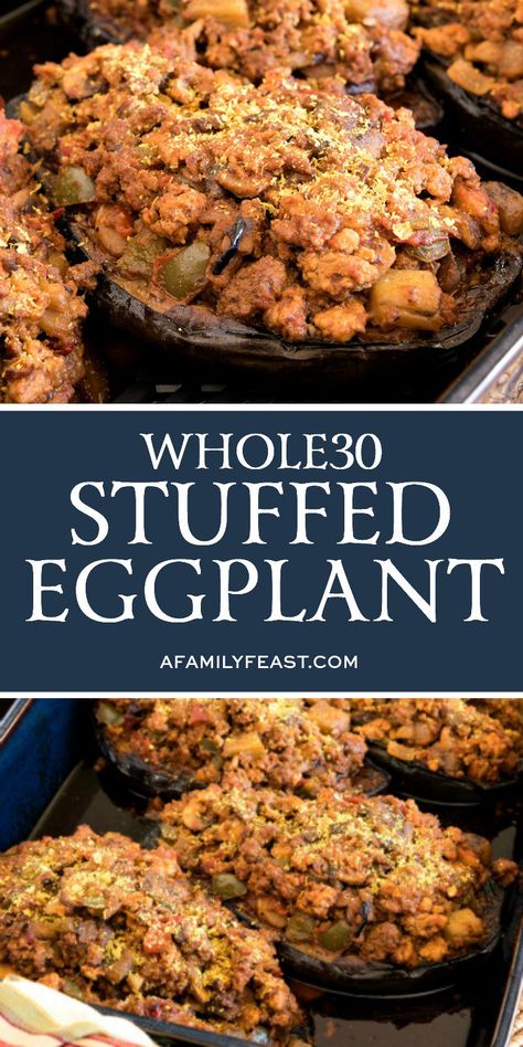 Whole30 Stuffed Eggplant Beef Food Recipes, 30 Diet, Stuffed Eggplant, Whole 30 Meal Plan, Eggplant Dishes, Whole 30 Diet, Family Feast, Recipe 30, Paleo Whole 30