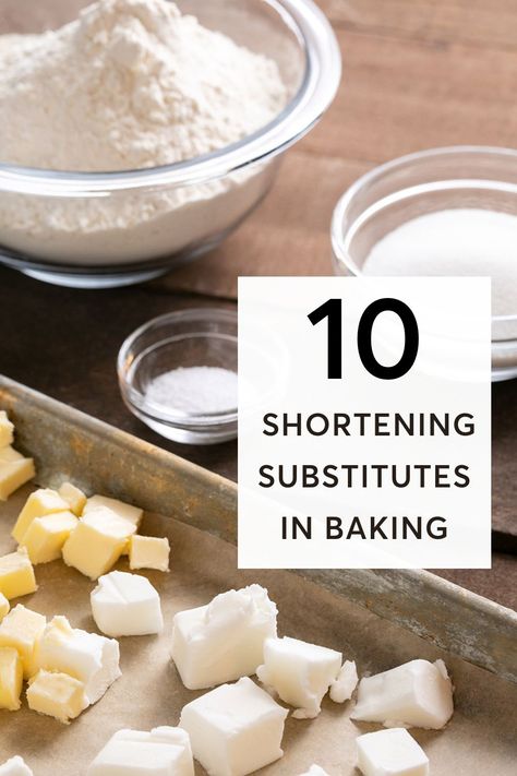 Shortening Substitutes Substitute For Shortening Baking, Substitute For Shortening, Shortening Substitute, Ingredients Substitutions, Substitute Ingredients, Cooking Substitutions, Cake Recepies, Baking Hacks, Healthy Substitutions