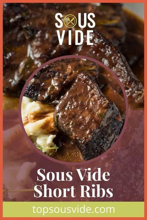 This recipe will get you started on the right track for cooking short ribs sous vide! Sous Vide Sirloin Tip Roast, Sous Vide T Bone Steak, Top Sirloin Sous Vide, Sous Vide Recipes Beef, Sous Vide Short Ribs, Short Rib Sous Vide, Sous Vide Sirloin Steak, Sous Vide Beef, Sous Vide Vegetables