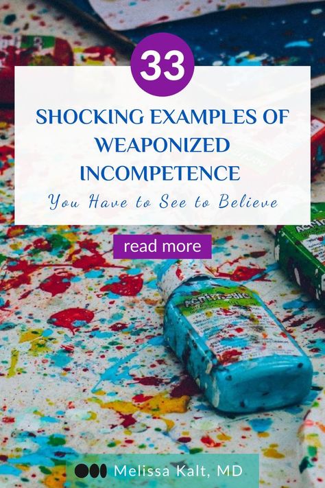 Weaponized incompetence is intentionally doing a task poorly. Narcissists and other toxic people use this devaluation technique for two reasons. 1. To avoid being asked to do the task again 2. To devalue or punish you Weaponized Incompetence, Toxic People, A Name, The Block