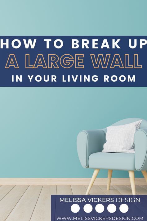 Light blue wall that is empty with a light blue chair in front with a white pillow. How To Break Up A Large Wall, Break Up Large Wall, How To Break Up A Large Living Room, How To Break Up A Long Wall Living Room, Breaking Up A Long Wall, How To Break Up A Long Living Room, How To Break Up A Long Wall, How To Decorate A Long Living Room Wall, Large Wall In Living Room