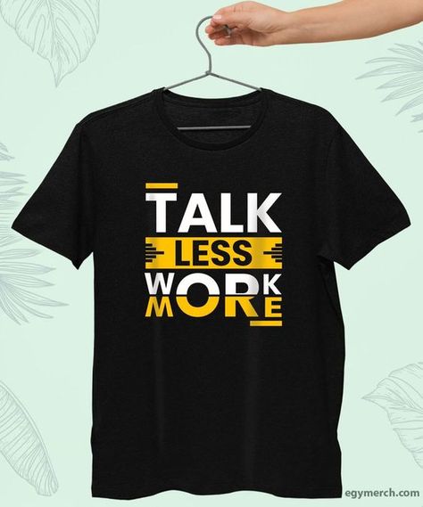 Church Shirt Designs, Quotes For Shirts, Minimal Shirt Design, Talk Less, Typography Shirt Design, Christian Clothing Brand, Graphic Shirt Design, Christian Shirts Designs, Creative T Shirt Design