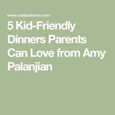 5 Kid-Friendly Dinners Parents Can Love from Amy Palanjian Amy Palanjian, Easy Quesadilla, Vegetarian Quesadilla, Quick Family Dinners, Broccoli Pesto, Working Parents, Making Homemade Pizza, Podcast Host, Broccoli Cheddar Soup