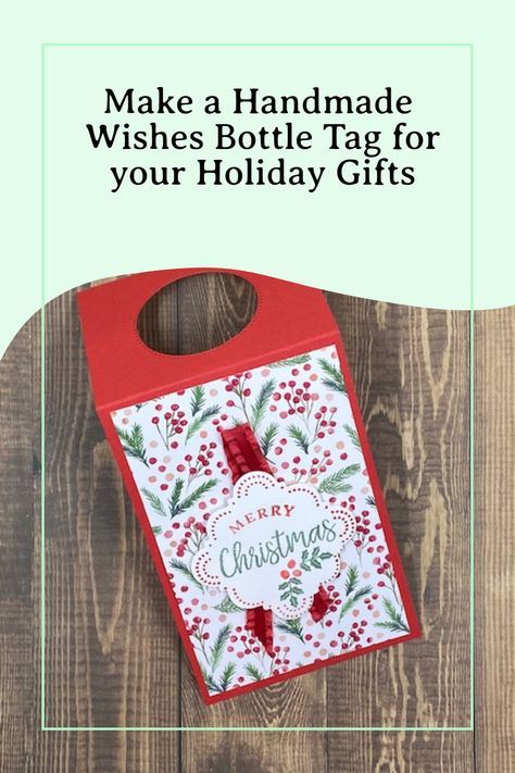 Bottle Tags Ideas, Stampin Up Christmas Wine Bottle Tags, Stampin Up Wine Bottle Tags, Tags Stampin Up, Wine Bottle Gift Tags, Holiday Wine Bottles, Xmas Gift Tags, Bottle Gift Tags, Wine Bottle Tags