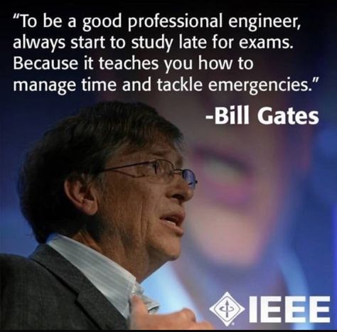 High Motivation, Engineering Life, Bill Gates Quotes, Engineering Quotes, Dropping Out Of College, Engineering Humor, Professional Engineer, Vie Motivation, Engineering Student