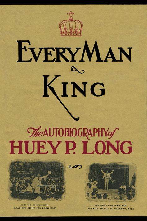 Huey Long, Us Senate, A King, Every Man, History, Books, Quick Saves