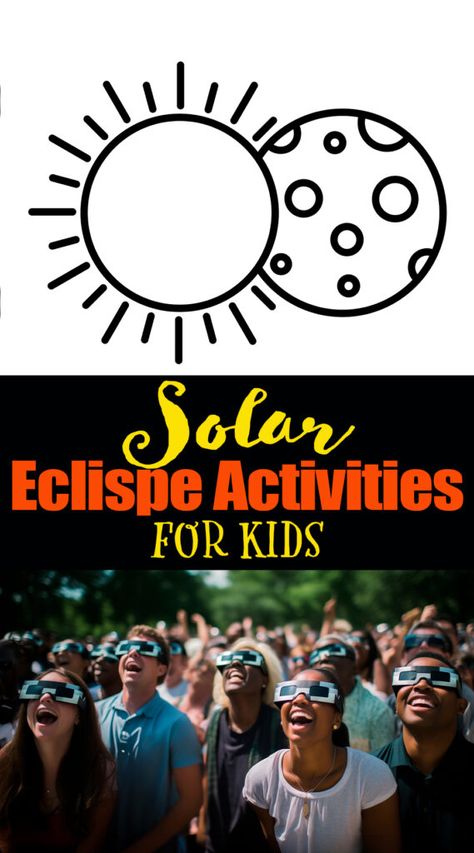 Solar Eclipse Activities for Kids - Happy Toddler Playtime Eclipse Activities For Kids, Eclipse Activities, Solar Eclipse Activity, Exterior Kitchen, Math Stem, Our Universe, Black House Exterior, Hide And Seek, Gross Motor Skills