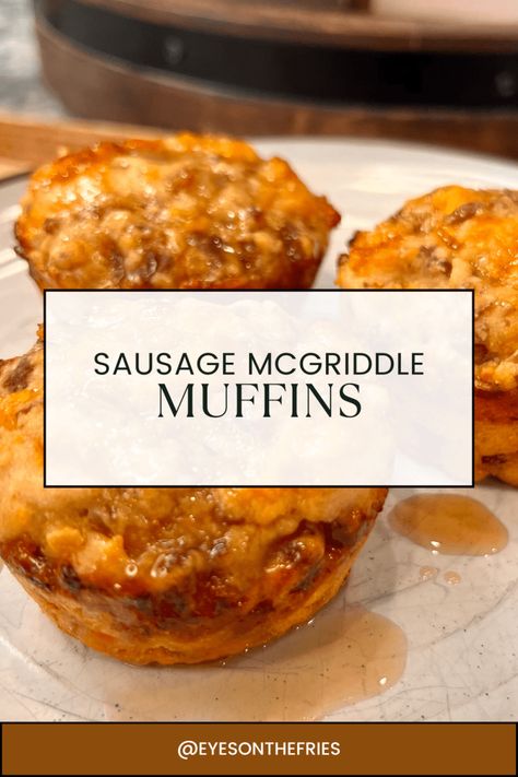 Sausage McGriddle Muffins Sausage Mc Griddle Muffins, Mcgriddle Muffins Recipe, Mc Griddle Muffins, Mcgriddle Bites Recipe, Sausage Mcgriddle Muffins, Mcgriddle Muffins, Sausage Mcgriddle, Mcgriddle Recipe, Sausage Pancake Muffins