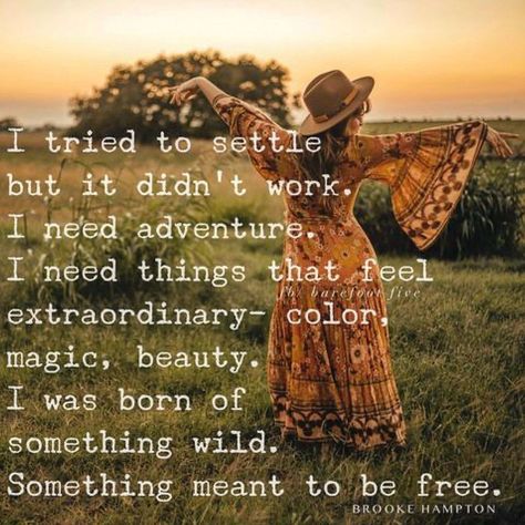 Free Spirited Quotes, Spirited Quotes, What Makes Me Me, Hippie Quotes, Something Wild, Free Spirit Quotes, Spirit Quotes, Miss Kitty, Hippie Life