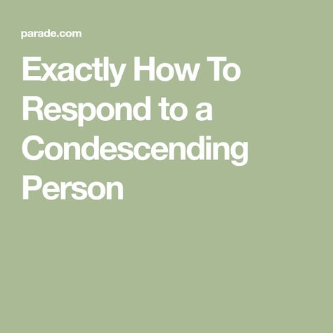 Exactly How To Respond to a Condescending Person Divorce Therapy, Ill Wait For You, Divorce For Women, Divorce Advice, I'll Wait, Types Of Relationships, Stand Up For Yourself, Couples Therapy, You Are Important