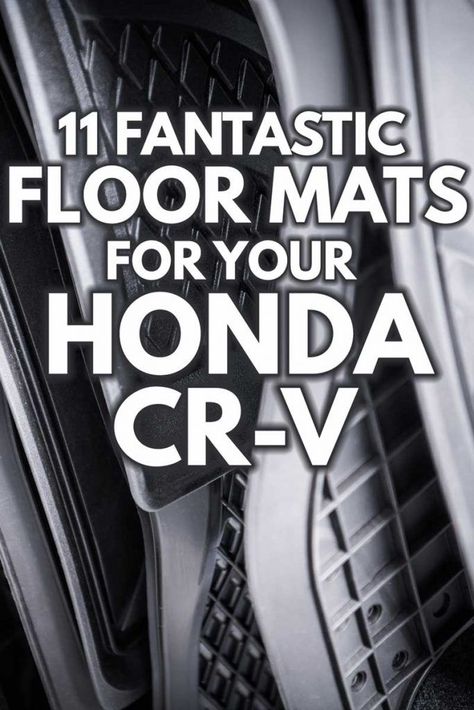 11 Fantastic Floor Mats For Your Honda CR-V - Article by Vehicle HQ #VEHQ.com #VEHQ #SUV #automotive Honda Crv Accessories, Car Guide, Vehicle Accessories, Luxury Vehicles, Utility Vehicles, Honda Crv, Honda Cr V, Car Exterior, Luxury Suv