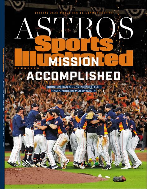 SI November 2022 Astros World Series 2022, Astros World Series, Sports Illustrated Covers, Astros Baseball, Mission Accomplished, Sports Illustrated, Houston Astros, World Series, Online Magazine