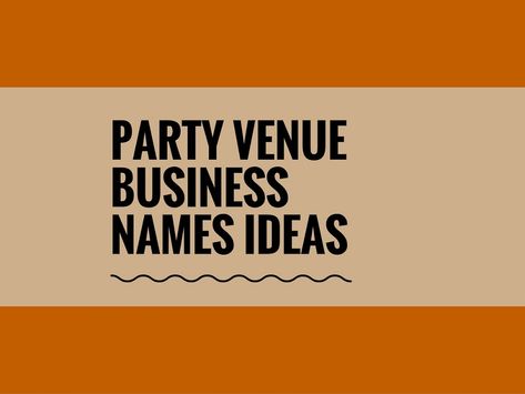 While your business may be extremely professional and important, choosing a creative company name can attract more attention.A Creative name is the most important thing of marketing. Check here creative, best Party Venue Business names ideas for your inspiration. Venue Names Ideas, Event Company Names Ideas, Party Names Ideas, Small Party Venues, Cute Business Names, Creative Company Names, Event Venue Business, Company Names Ideas, Company Name Generator