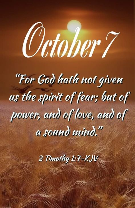 October 7 Blessings, October 7 Bible Verse, Famous Bible Verses, October Quotes, Religious Humor, Spirit Of Fear, Morning Prayer Quotes, Daily Word, Daily Verses