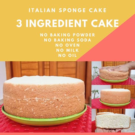 Cale Recipe, 3 Ingredient Cake, Italian Sponge Cake, Cake Without Oven, 3 Ingredient Cakes, Cake Recepies, Oven Recipe, Sponge Cake Recipes, Oven Recipes