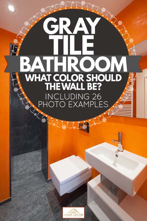 Grey Tile Bathroom Wall Color, Dark Grey Bathroom Floor Ideas, Bathroom Paint Colors With Gray Tile, What Colours Go With Grey Bathrooms, Gray Bathroom Accent Color, Bathrooms With Grey Tiles, Gray Tile Bathroom Paint Colors, Gray Bathroom Color Scheme, Bathroom Paint With Grey Tile