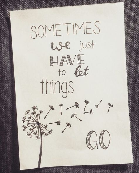 Sometimes we just have to let things go. Stylo Art, Quotes Calligraphy, Motivation Ideas, Doodle Quotes, Bullet Journal Quotes, Handlettering Quotes, Calligraphy Quotes, Hand Lettering Quotes, Drawing Quotes