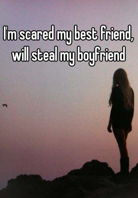 "I'm scared my best friend, will steal my boyfriend " Done Trying Quotes, Stunning Quote, He Has A Girlfriend, Missing Quotes, First Love Quotes, Quotes With Images, I'm Scared, Girlfriend Quotes, I Like Him