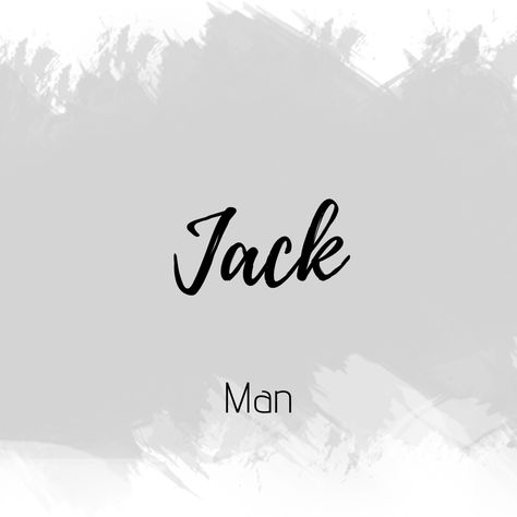 Jack Name Meaning, Jack Tattoo Name, Nama Rp, Rp Boy, Gracie Core, Jack Tattoo, Meaningful Baby Names, Beautiful Names, Baby Names And Meanings