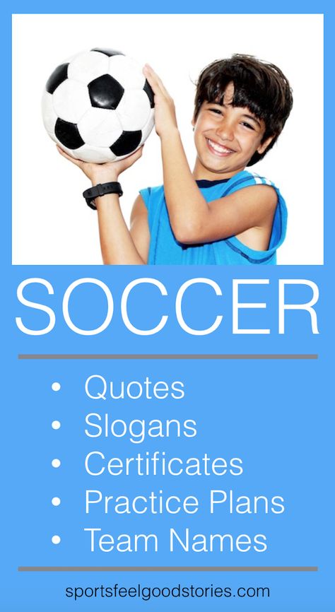 Soccer Coach and Parent Resources including:  - Soccer quotes - Soccer slogans - Soccer team names - Soccer practice plans - Soccer certificates - award templates  Enjoy a fun season with the help of these soccer resources. Coaching a youth soccer team, or being a team parent, is a responsibility and a privilege — make the most of it!  Makes a great soccer gift for a soccer mom or wife. Soccer drills, tips, and ideas in the practice planner. Great for U10 and U12. Printables. Soccer sayings. Soccer Parents Quotes, Kids Soccer Team Names, Soccer Certificates, Soccer Sayings, Soccer Tryouts, Kids Soccer Team, Soccer Practice Plans, Coaching Soccer, Soccer Pics