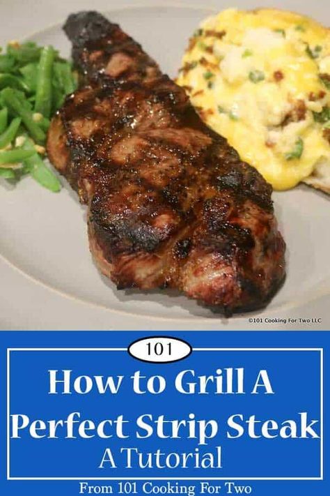 Steak On Gas Grill, Ny Strip Steak Recipes, Striploin Steak, Ny Steak, Strip Steaks, Strip Steak Recipe, Skirt Steak Recipes, New York Strip, Ny Strip Steak