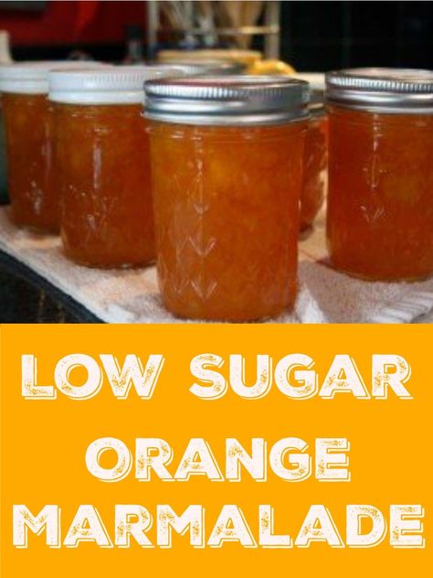 low sugar orange marmalade Sugar Free Orange Marmalade, Orange Marmalade Recipe, Jam Making, Easy Canning, Marmalade Recipe, Canning Recipe, Canning Jam, Spiced Pear, Less Sugar