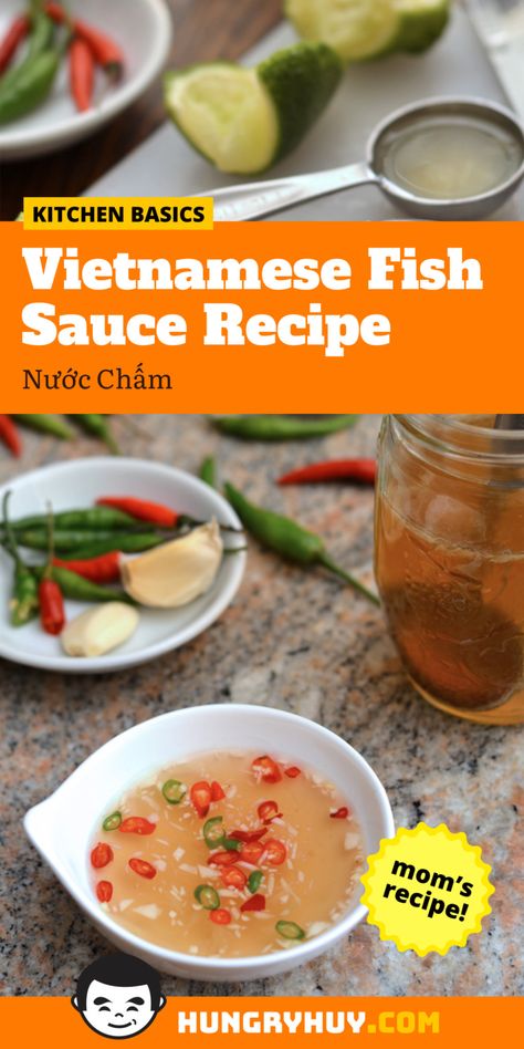 Vietnamese Fish Sauce Recipe - Nước Chấm | HungryHuy.com Nuoc Mam Recipe, Fish Dipping Sauce, Fish Sauce Recipe, Vietnamese Fish Sauce, Vietnamese Fish, Pantry Challenge, Recipes With Fish Sauce, Khmer Food, Acre Homestead