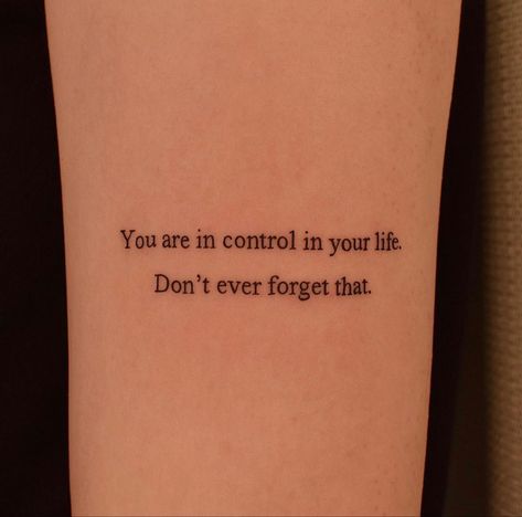 Tattoo Ideas Female Quotes Inspirational, Tiny Tats With Meaning Words, In This Life And The Next Tattoo, Life Quotes Tattoos, Quotation Tattoo, Break Up Tattoos For Women, Mentality Tattoo, Stop Tattoo, Unique Quote Tattoos