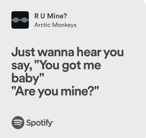 R U Mine Aesthetic, Are You Mine Arctic Monkeys, R U Mine Lyrics, R U Mine Arctic Monkeys, R U Mine, Arctic Monkeys Lyrics, Song Lyric Posters, Evil Queens, Artic Monkeys