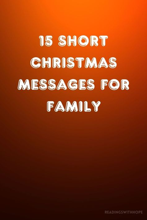 Share simple yet heartfelt wishes with 15 short Christmas messages for family. These concise messages are perfect for conveying love during the holiday season. Christmas Card Wishes For Friends, Christmas Cards Writing Messages, Short Christmas Message, Simple Christmas Message, Christmas Greetings Quotes Messages, Message For Someone Special, Christmas Message For Family, Christmas Messages For Friends, Best Christmas Messages