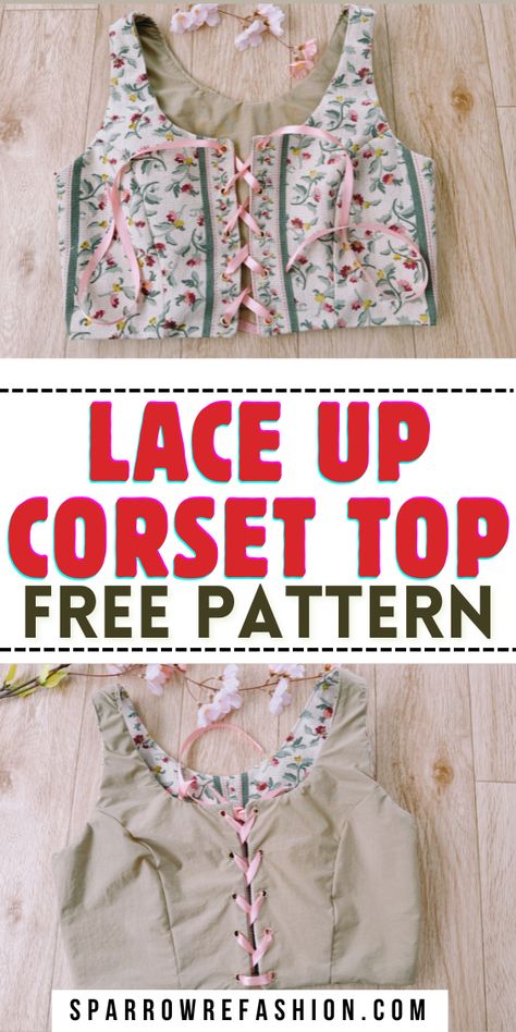 How to sew lace up corset top with FREE pattern Corset Top Pattern Free, Diy Corset Top Pattern, Diy Lace Up Shirt, Free Corset Pattern, Diy Corset Top, Corset Top Pattern, Clothing Sewing Patterns Free, Pattern Corset, Lace Tee Shirt