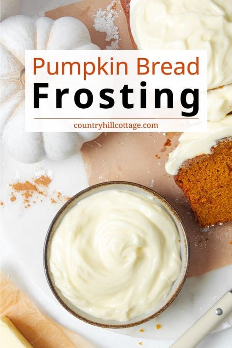 This fluffy pumpkin bread icing is made with 4 staple ingredients and comes together in 10 minutes. It turns homemade pumpkin bread into the ultimate fall treat! This cream cheese frosting for pumpkin bread is so soft and fluffy, just perfect for all your autumn baking recipes like cookies, muffins or cupcakes! It is so light and fluffy, making it effortless to spread. Create variations with cinnamon, pumpkin pie spice, maple extract, vanilla or chocolate. | CountryHillCottage.com Icing With Cream Cheese, Autumn Baking Recipes, Homemade Pumpkin Bread, Iced Pumpkin Cookies, Pumpkin Cream Cheese Bread, Cream Cheese Icing Recipe, Maple Extract, Baking Fails, Pumpkin Spice Bread