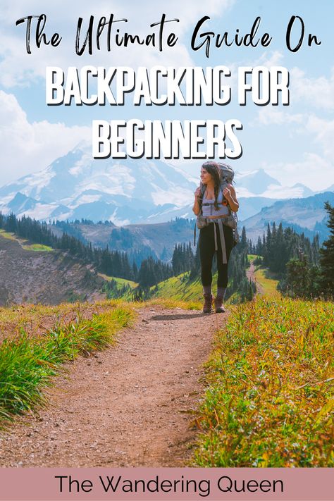 22 Tips On Backpacking For Beginners: Backpacking 101 - The Wandering Queen Backpacking For Beginners, Getting Outside, Backpacking Tips, Backpacking Gear, Canadian Rockies, Backpacking Travel, Be Prepared, Day Hike, Get Outside