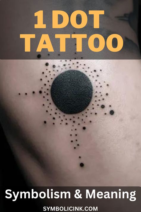 1 Dot Tattoo Meaning Black Dot Tattoo, Dot Tattoo Design, Dot Tattoo Meaning, Tattoo Meanings, Circle Tattoos, Dot Tattoos, Tattoo Meaning, The Dot, Symbolic Tattoos