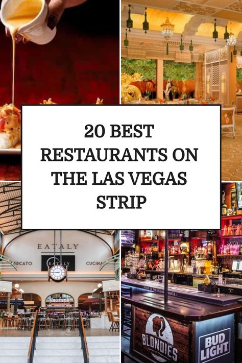 Collage highlighting top Las Vegas Strip restaurants with a bar, a dining area, and a sign for Eataly marketplace. Las Vegas Food On The Strip, Best Las Vegas Restaurants On The Strip, Top Vegas Restaurants, Top Restaurants In Las Vegas, Fun Vegas Restaurants, Las Vegas Restaurants On The Strip, Las Vegas Restaurants Top 10, Vegas Restaurants On The Strip, Las Vegas Strip Restaurants