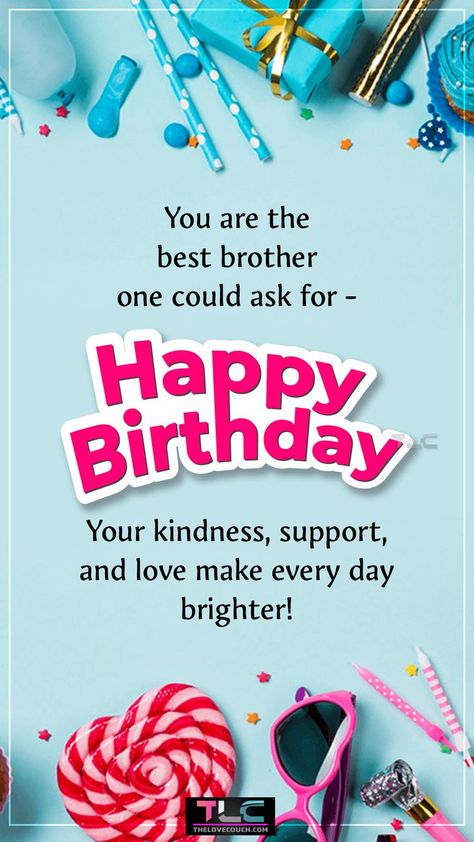 Let your brother know how much they mean to you by sending him birthday wishes to help make his special day truly memorable. Here are some of the best funny and heartwarming birthday wishes for your older or younger brother to wish them an amazing birthday. There's everything you need from fun, lighthearted birthday wishes that'll put a smile on his face to those cute wishes that bring a tear to his eye and the heartfelt happy birthday brother wishes that reflect your deep love for him. Birthday Wish For A Brother, Birthday Wishes For Brother Special, Birthday Wishes Brother, Happy Birthday Younger Brother, Birthday Quotes For Brother, Happy Birthday Brother From Sister, Happy Birthday To Brother, Happy Birthday Brother Funny, Cute Wishes