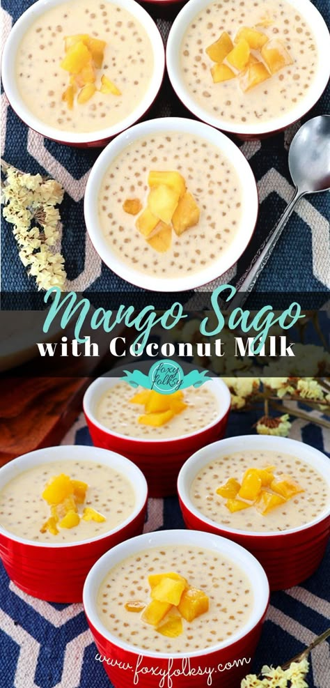 Mango Sago Dessert, Sago Pudding Recipe, Sago Dessert, Tapioca Dessert, Sago Pearls, Sago Recipes, Mango Sago, Foxy Folksy, Filipino Food Dessert