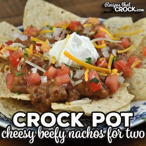 This Crock Pot Cheesy Beefy Nachos for Two recipe is a fast and easy way to have dinner on the table any night of the week. Nachos In Crockpot, Beefy Nachos, Nacho Toppings, Crockpot Casserole, Cheddar Cheese Soup, Stove Top Recipes, Pot Roast Recipes, Freezer Cooking, Cooking For Two