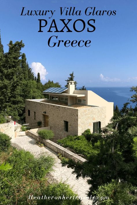 Paxos Villas for luxury lovers - staying at Villa Glaros in Greece | Heather on her travels Paxos Greece, Europe Travel Outfits Summer, Sea Villa, Riyaz Ali, Greece Villa, Villa With Pool, Greece Travel Guide, Travel Greece, Destination Ideas