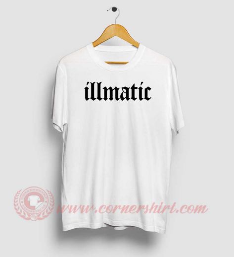 Illmatic Custom Design T Shirts //Price: $12.00// https://www.cornershirt.com/product/illmatic-custom-design-t-shirts/  #hoodie Illmatic Tattoo, Song Albums, T Shirt Stranger Things, Music T Shirts, Stranger Things T Shirt, Quotes T Shirt, Custom Made T Shirts, Dance All Night, Shirt Design Ideas