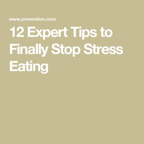 12 Expert Tips to Finally Stop Stress Eating Boredom Eating, Wellness Goals, Healthier Eating, Stressful Situations, Mindful Eating, What You Eat, What Can I Do, Be Kind To Yourself, Nutrition Recipes