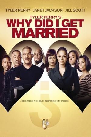 Why Did I Get Married - 2007***** Why Did I Get Married, Tyler Perry Movies, Malik Yoba, Jill Scott, Tyler Perry, College Friends, Movies 2019, Janet Jackson, I Got Married