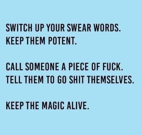 Swear Words Quotes, Swear Words, Sarcastic Quotes Funny, Twisted Humor, New And Improved, Work Humor, Sarcastic Quotes, Funny Signs, Bones Funny